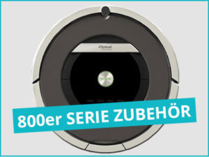 irobot roomba 800er Serie Zubehör